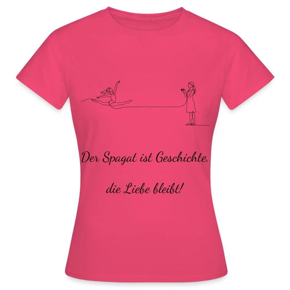Einmal Garde, immer Garde Women's T-Shirt - azalea