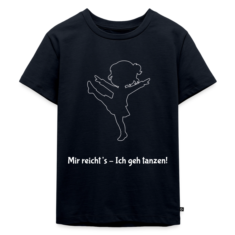 Mir reicht's - Ich geh tanzen!  Kids' T-Shirt - navy