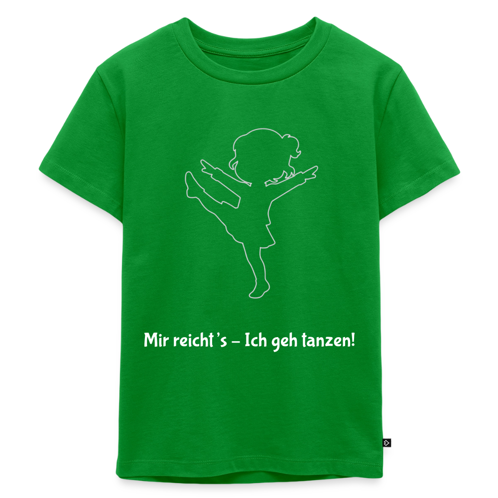 Mir reicht's - Ich geh tanzen!  Kids' T-Shirt - green